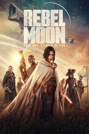 Mp4moviez Rebel Moon – Part One: A Child of Fire 2023 Hindi+English Full Movie WEB-DL 480p 720p 1080p Download