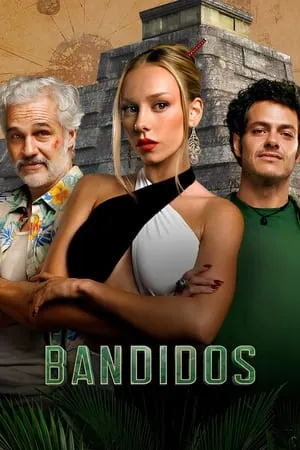 Mp4Moviez Bandidos (Season 1) 2024 Hindi+English Web Series WEB-DL 480p 720p 1080p Download