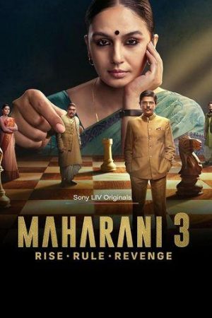 Mp4Moviez Maharani (Season 3) 2024 Hindi Web Series WEB-DL 480p 720p 1080p Download