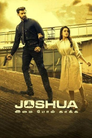 Mp4Moviez Joshua: Imai Pol Kaka 2024 Hindi+Tamil Full Movie WEB-DL 480p 720p 1080p Download