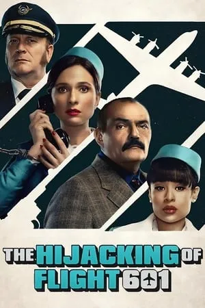 Mp4Moviez The Hijacking of Flight 601 (Season 1) 2024 Hindi+English Web Series WEB-DL 480p 720p 1080p Download